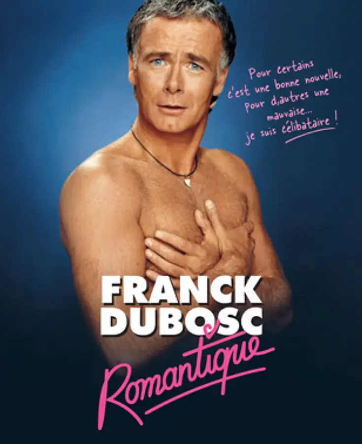Affiche du film Frank Dubosc Romantique