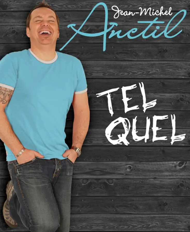 Affiche du 3e spectacle de Jean-Michel Anctil Tel Quel